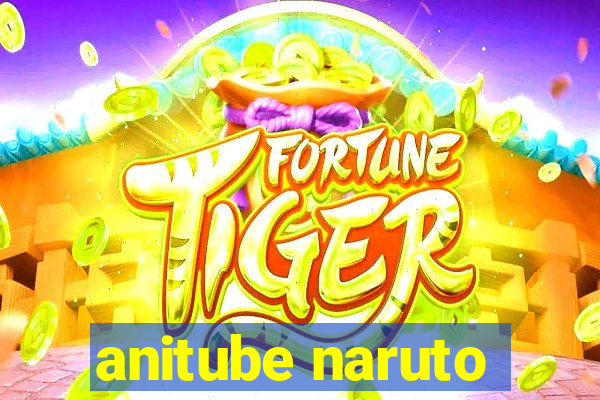 anitube naruto